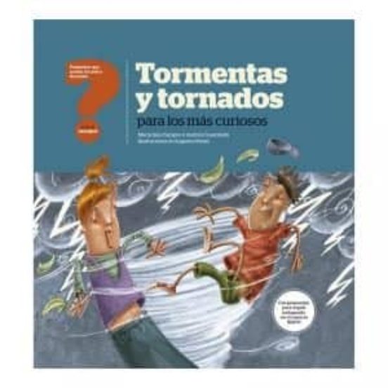 Tormentas Y Tornados Para Los Mas Curiosos
