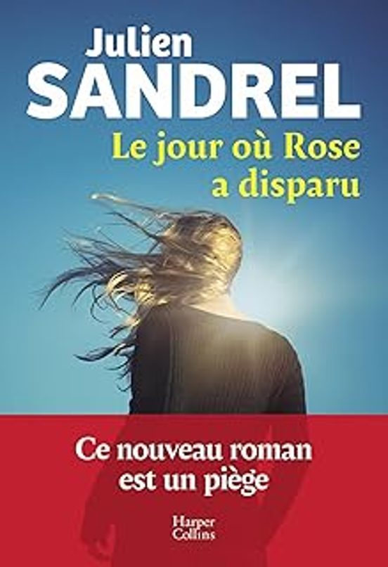 Le Jour Où Rose a Disparu