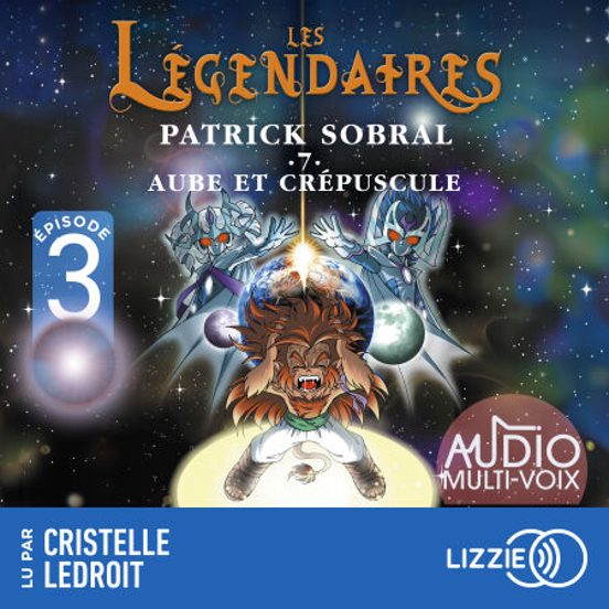 Les Légendaires - Aube Et Crépuscule - Tome 7 - Episode 3