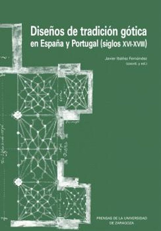 Diseños De Tradición Gótica En España Y Portugal