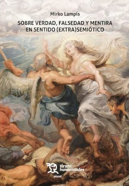 Sobre Verdad Falsedad y Mentira. En Sentido Semiótico