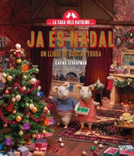 La Casa Dels Ratolins. Ja És Nadal