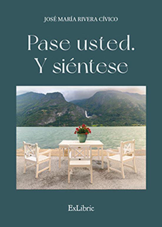 Pase Usted. Y Sientese