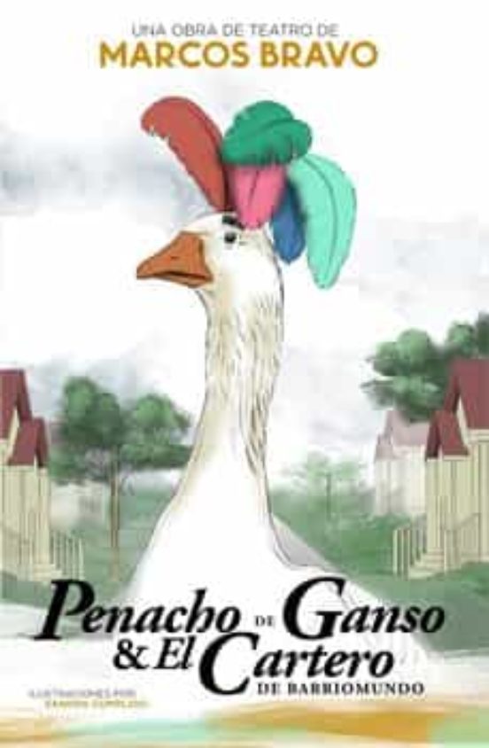 Penacho De Ganso Y El Cartero De Barriomundo