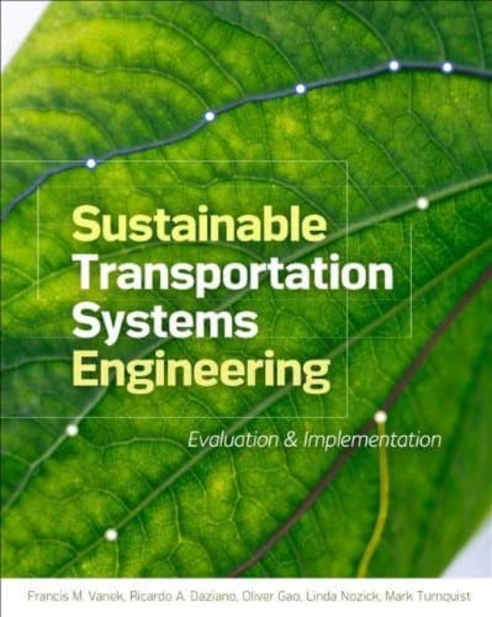 Sustainable Transportation Systems Engineering: Evaluation & Impl