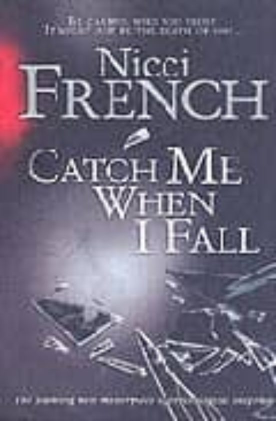 Catch Me When I Fall