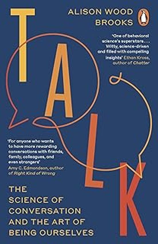 Talk: The Science Of Conversation And The Art Of Being Ourselves