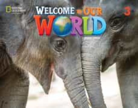 Welcome To Our World 3: Activity Book