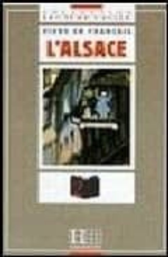 Lecture Facile 2 Vivre En Francais Lalsace