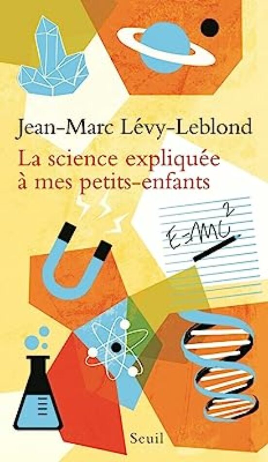 La Science Expliquée À Mes Petits-enfants