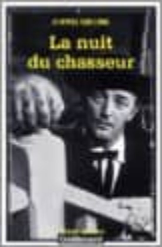 La Nuit Du Chasseur