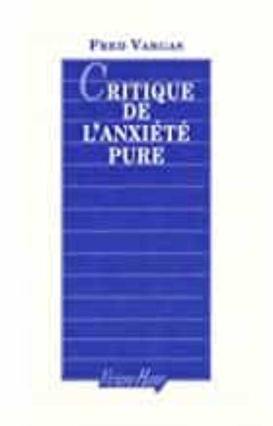 Critique De L Anxiété Pure