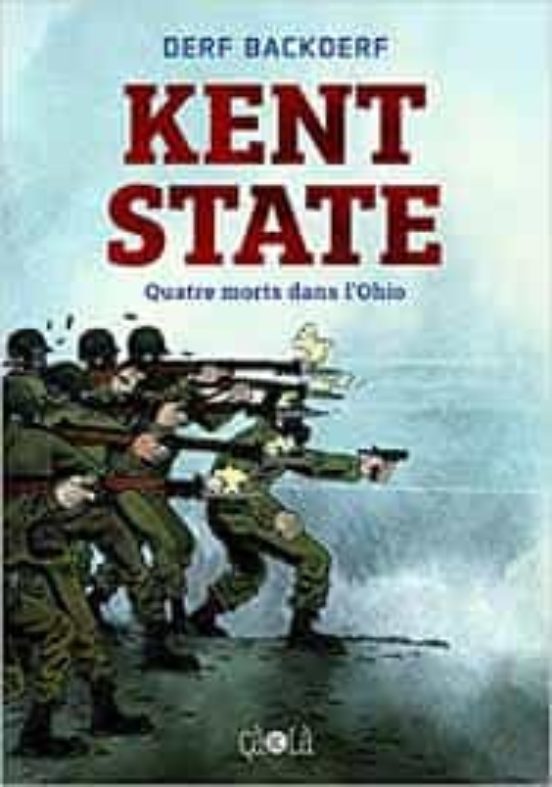 Kent State : Quatre Morts Dans L Ohio