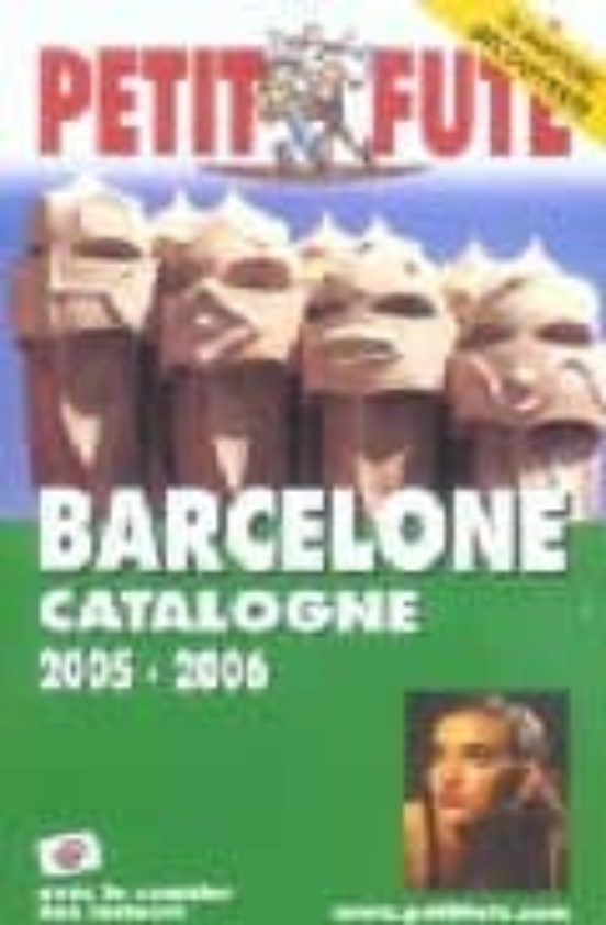 Petit Fute Barcelone Catalogne 2005-2006