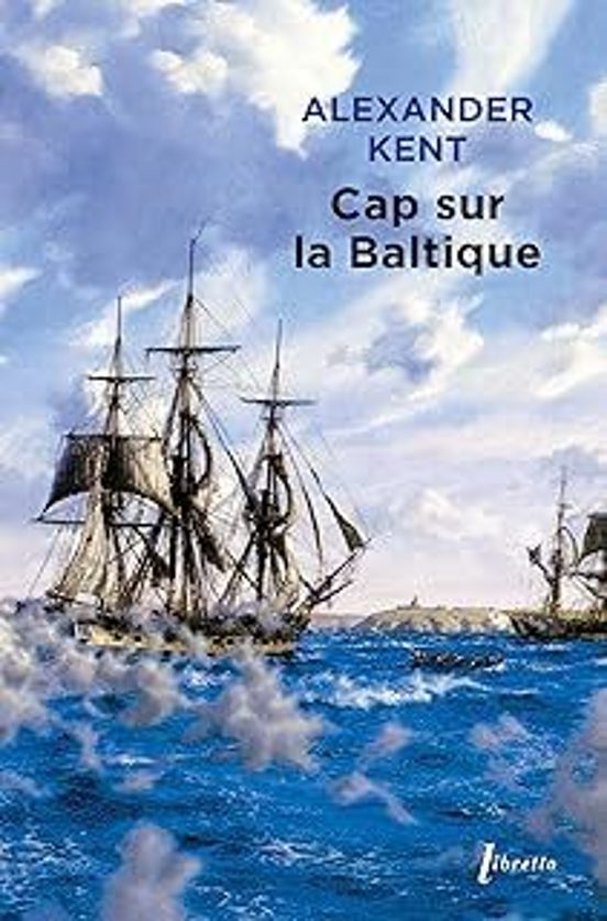 Captain Bolitho. Cap Sur La Baltique