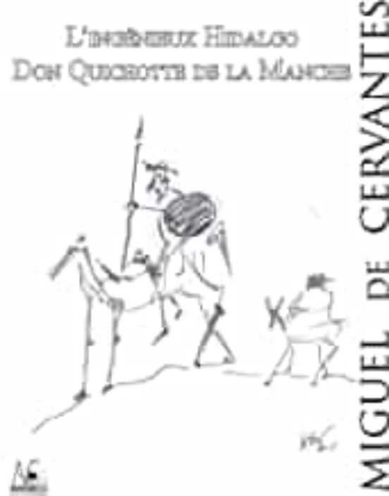L Ingénieux Hidalgo Don Quichotte De La Manche . Volume 1