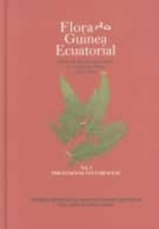 Flora De Guinea Ecuatorial. Vol. I Psilotaceae-Vittariaceae