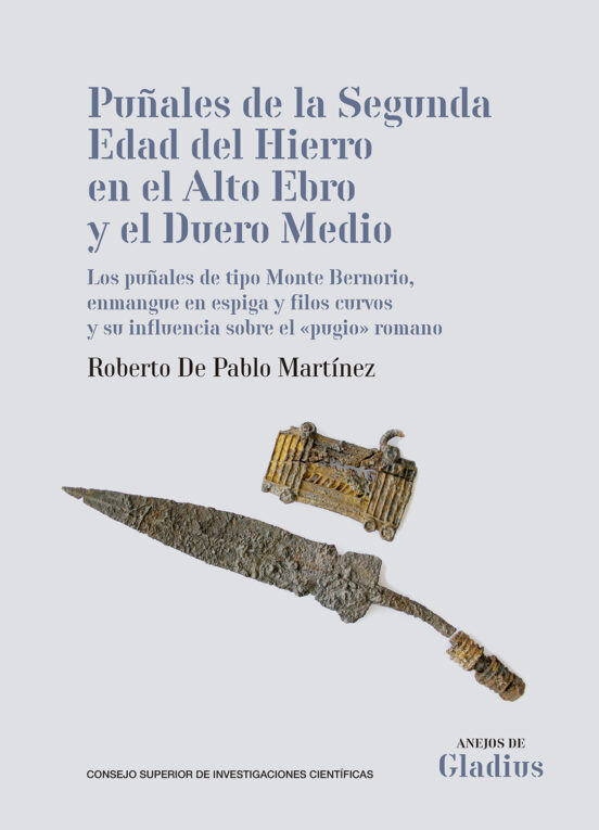 Puñales De La Segunda Edad Del Hierro En El Alto Ebro Y El Duero Medio
