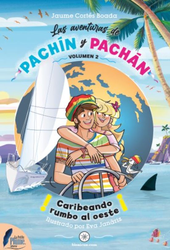 Caribeando Rumbo Al Oeste. Las Aventuras Pachin Y Pachan 2