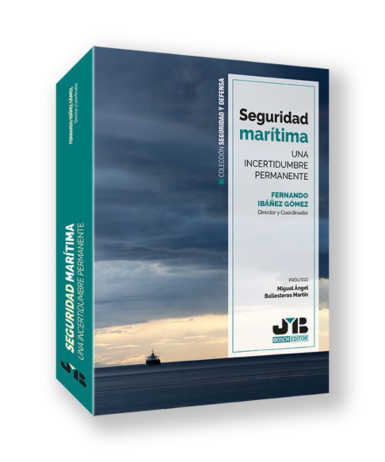 Seguridad Marítima. Una Incertidumbre Permanente