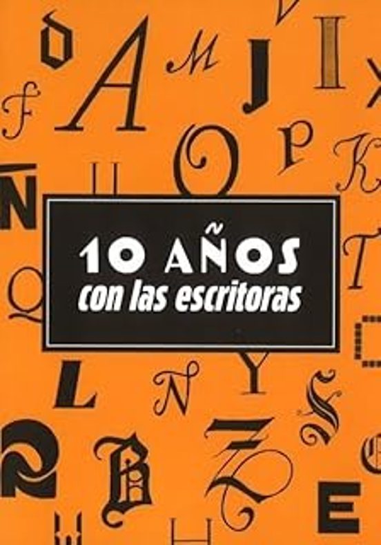 10 Años Con Las Escritoras