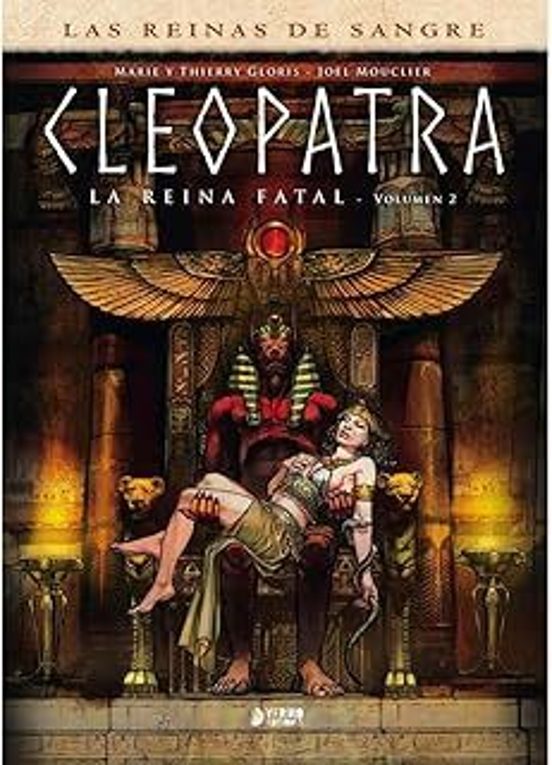 Cleopatra: La Reina Fatal. Integral 2