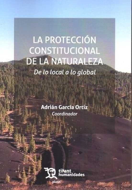 La Protección Constitucional De La Naturaleza: De Lo Local A Lo Global