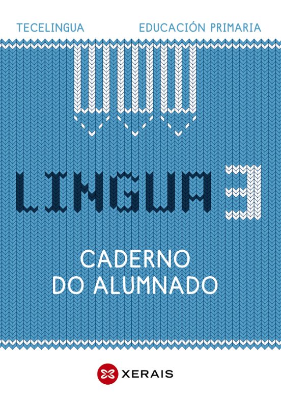 Lingua 3º Educación Primaria Caderno do Alumnado Proxecto Tecelingua G