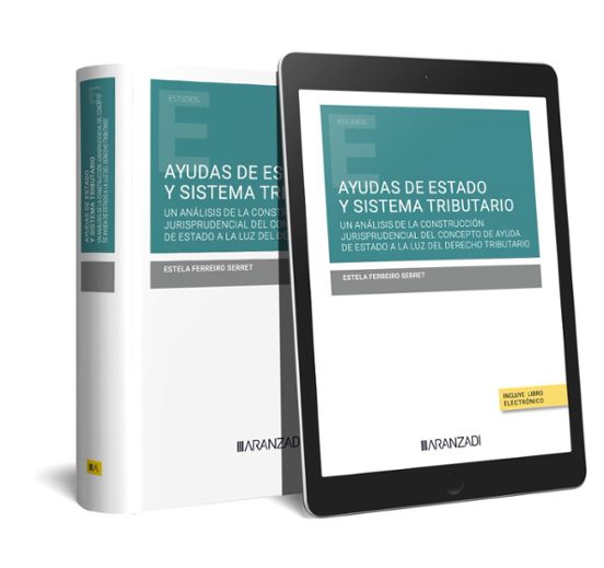 Ayudas De Estado Y Sistema Tributario.un Análisis De La Construcción J