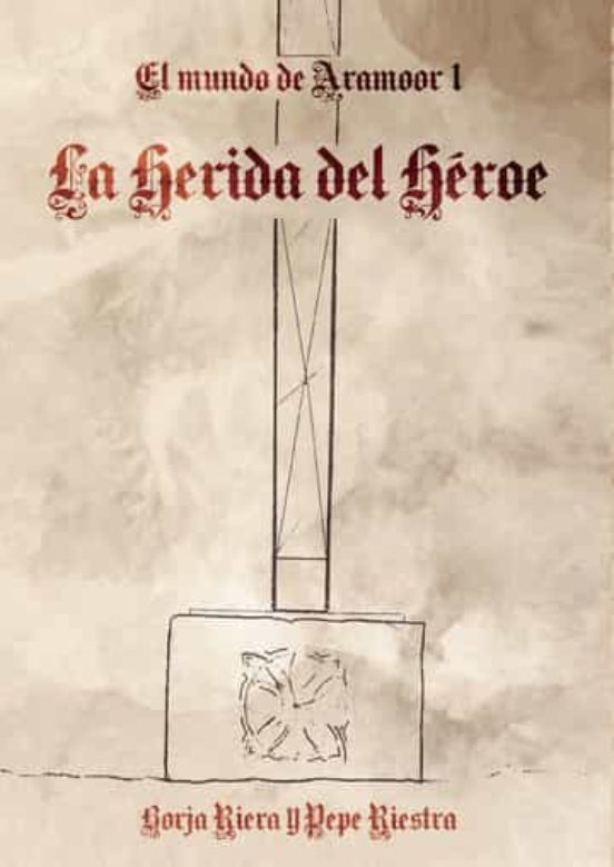 La Herida Del Héroe
