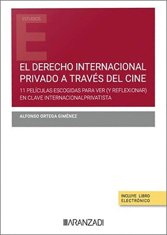 Derecho Internacional Privado A Través Del Cine.11 Películas Escogidas