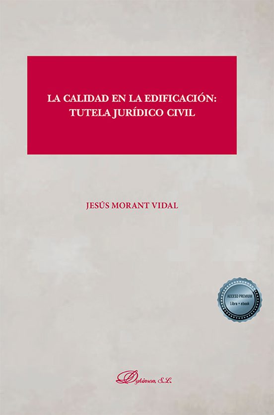 La calidad en la edificación: tutela jurídico civil