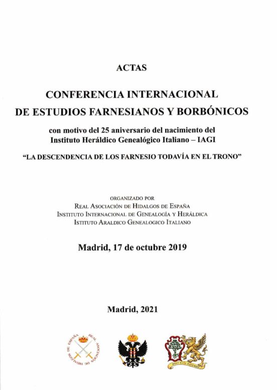 Actas. Conferencia Internacional De Estudios Farnesianos Y Borbónicos