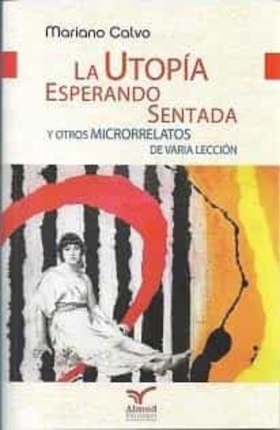 La Utopía Esperando Sentada