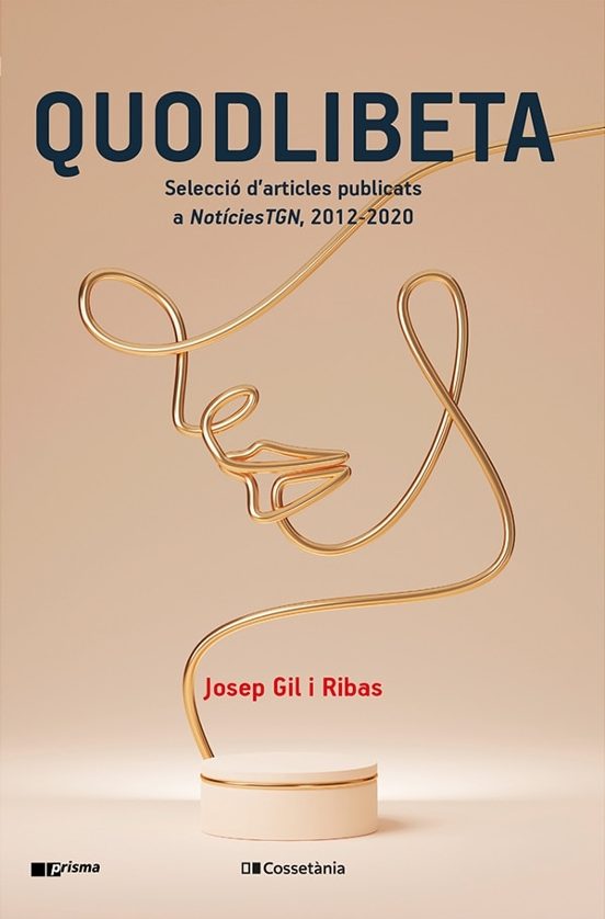Quodlibeta: Selecció Darticles Publicats A Notíciestgn 2012-2020