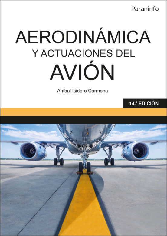 Aerodinámica Y Actuaciones Del Avión 14.ª Edición