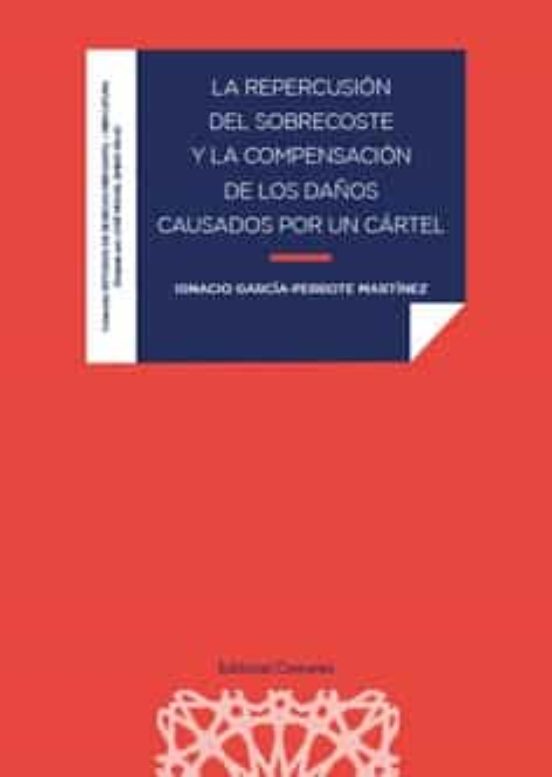 Repercusión Del Sobrecoste Y La Compensación De Los Daños Causados Por