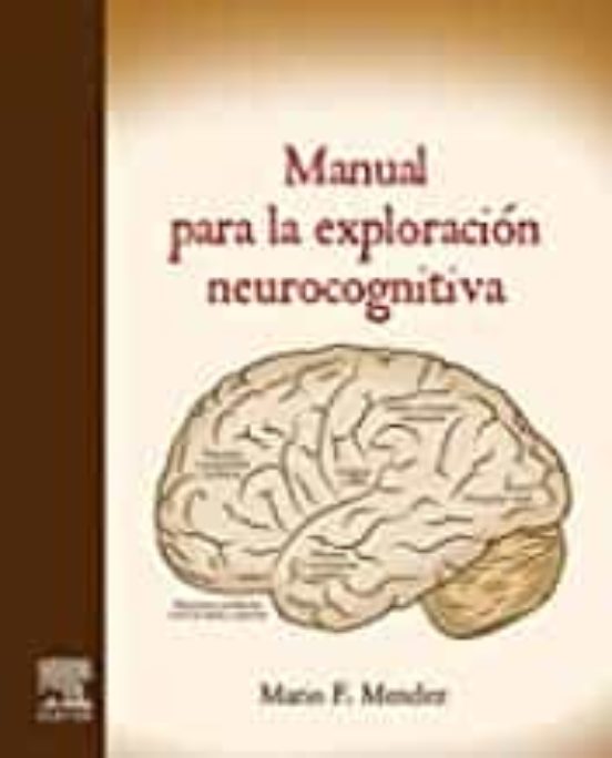 Manual Para La Exploración Neurocognitiva