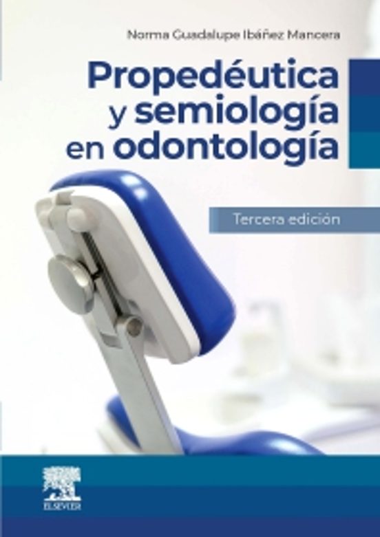 Propedéutica Y Semiología En Odontología
