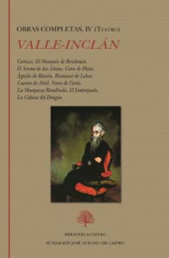 Valle-inclan: Obras Completas Iv