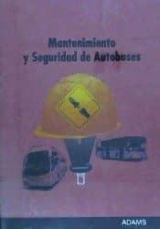 Mantenimiento Y Seguridad De Autobuses. Fomento