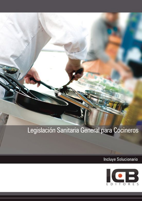 Legislación Sanitaria General Para Cocineros