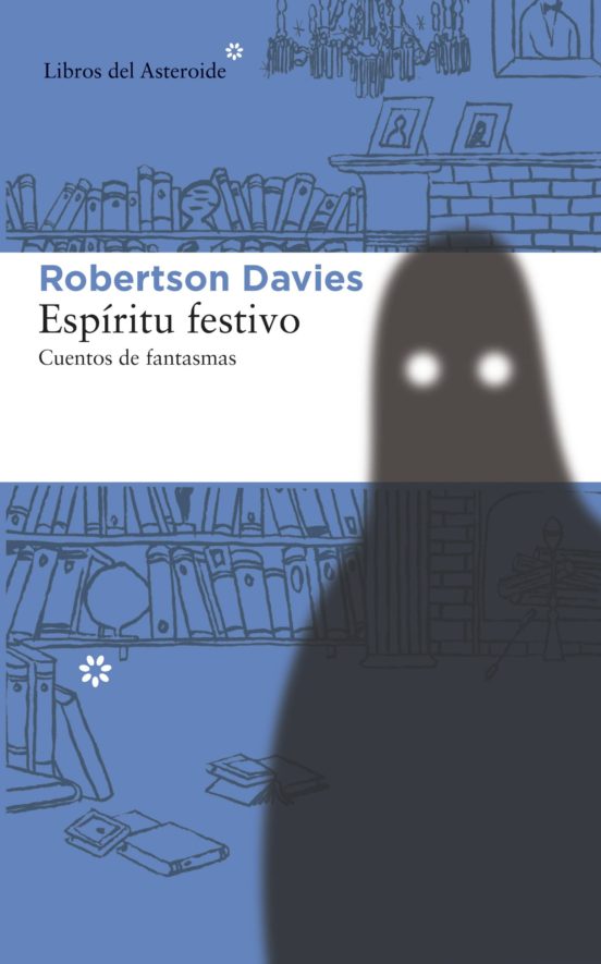 Espíritu Festivo. Cuentos De Fantasmas