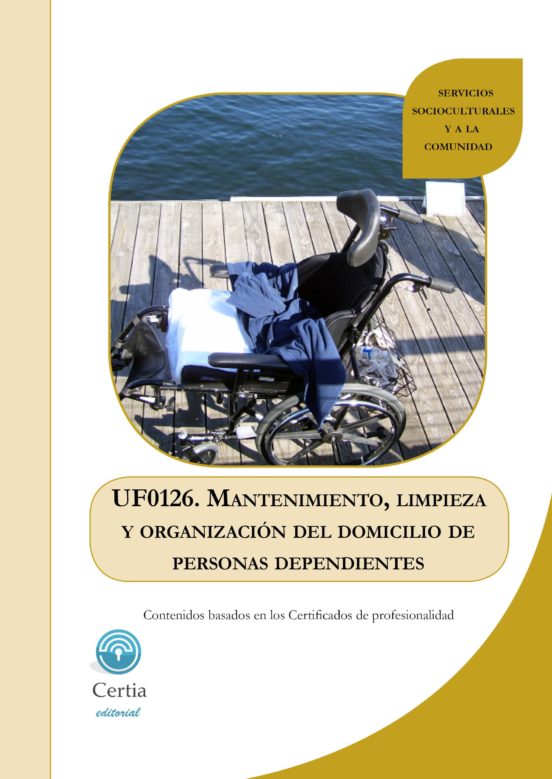 Uf0126 Mantenimiento Limpieza Y Organizacion Del Domicilio De Personas