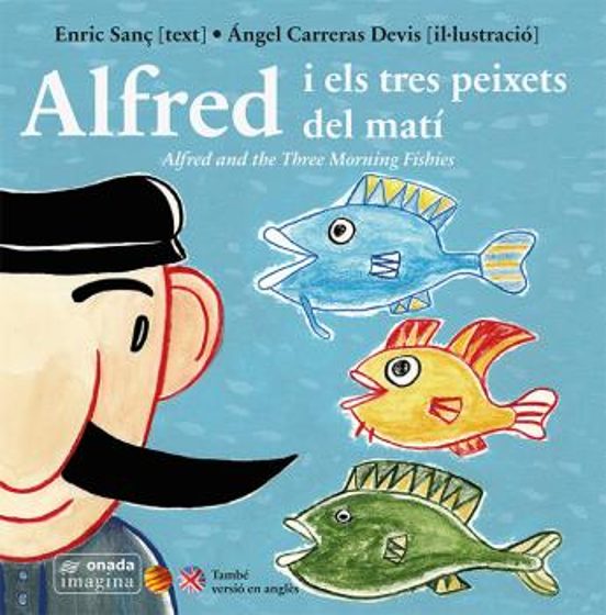 Alfred I Els Tres Peixets Del Matí