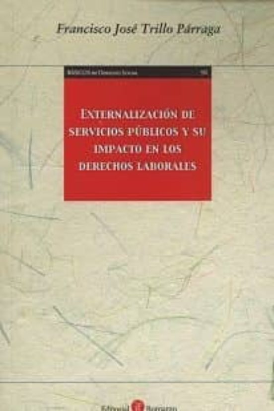 Externalización De Servicios Públicos Y Su Impacto En Los Derechos Laborales