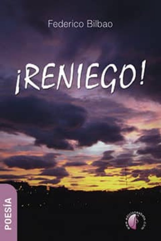 ¡reniego!