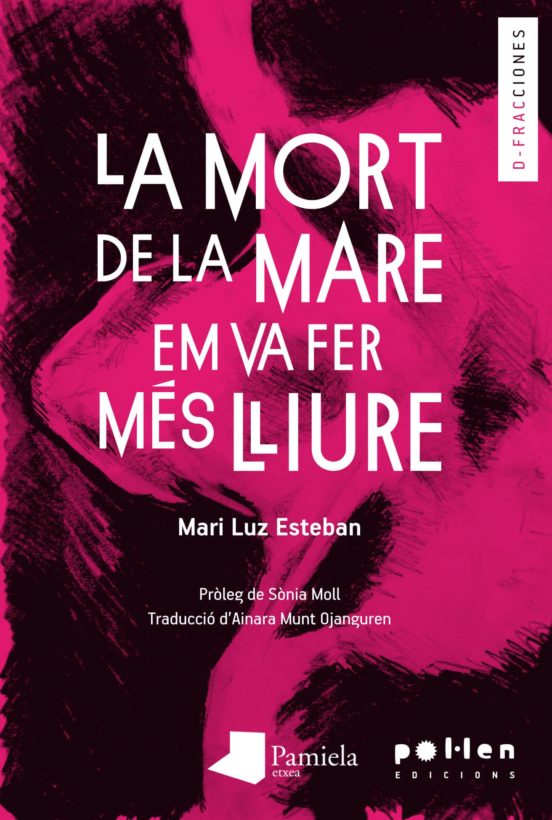 La Mort De La Mare Em Va Fer Més Lliure