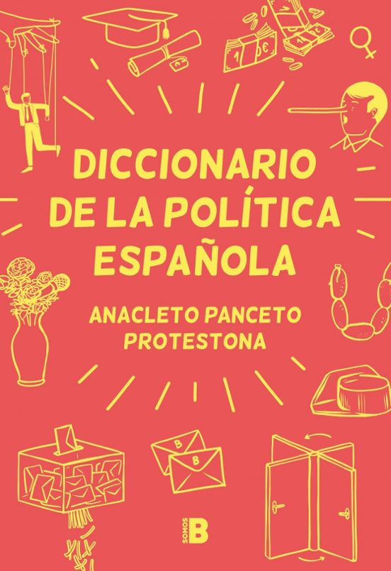 Diccionario De La Política Española