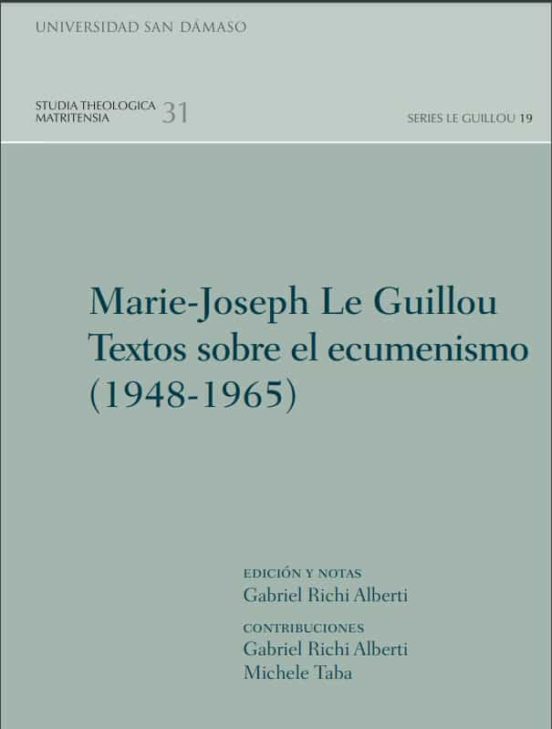 Marie-joseph Le Guillou. Textos Sobre El Ecumenismo